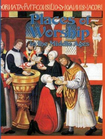 Places of Worship in the Middle Ages