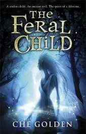 The Feral Child Series: The Feral Child: Book 1