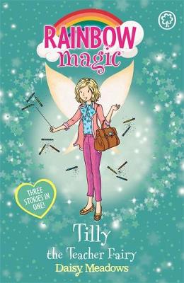Rainbow Magic: Tilly the Teacher Fairy: Special