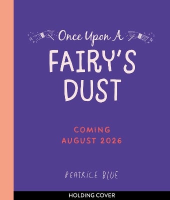 Once Upon a Fairy's Dust