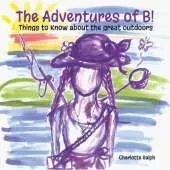 The Adventures of B!