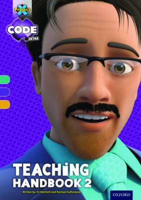Project X CODE Extra: Turquoise-Gold Book Band, Oxford Level 7-9: Project X CODE Extra Teaching Handbook 2