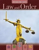Britain: The Facts: Law and Order