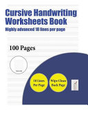 Cursive Handwriting Worksheets Book (Highly advanced 18 lines per page): A handwriting and cursive writing book with 100 pages of extra large 8.5 by 11.0 inch writing practise pages. This book has guidelines for practising writing.
