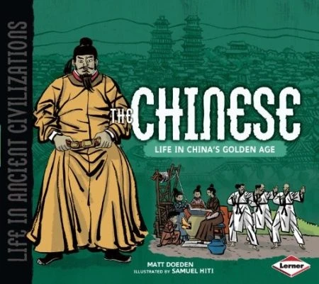 The Chinese: Life in China's Golden Age