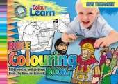 Colour and Learn New Testament: Bible Colouring Book