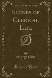 Scenes of Clerical Life, Vol. 2 of 2 (Classic Reprint)