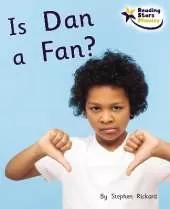 Is Dan a Fan?: Phonics Phase 2