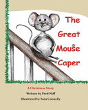 The Great Mouse Caper: A Christmas Story