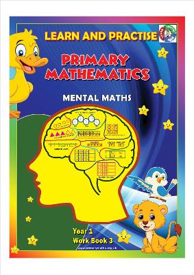 YEAR 1 WORK BOOK 3, KEY STAGE 1, PRIMARY MATHEMATICS, MENTAL MATHS: LEARN AND PRACTISE