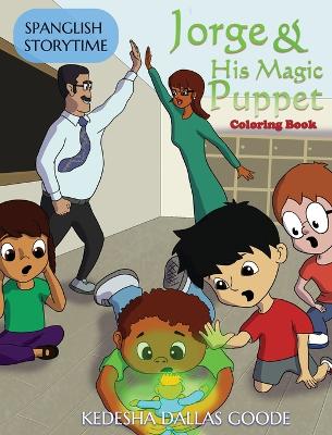 Jorge & His Magic Puppet: Coloring Book
