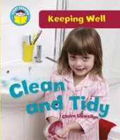 Start Reading: Keeping Well: Clean and Tidy