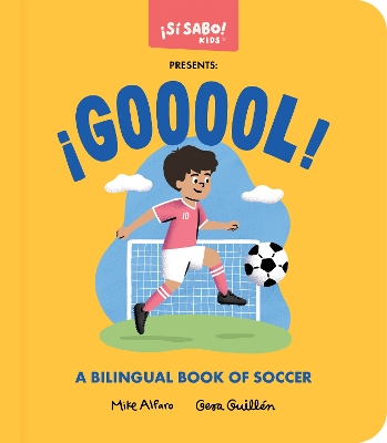 ¡GOOOOL!, ¡GOOOOL!: A Soccer Book for Kids (Spanish and English), Un libro de fútbol para niños (español e inglés)
