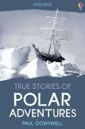 True Stories Polar Adventures