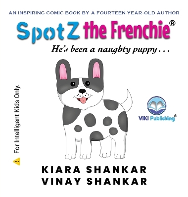 SpotZ the Frenchie: He's been a naughty puppy . . .