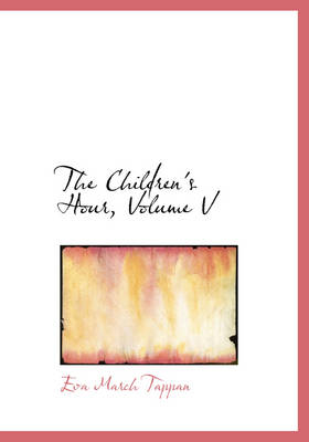 The Children's Hour, Volume V