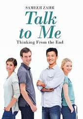 Talk To Me: Thinking From the End