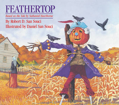 Feathertop: Based on the Tale by Nathaniel Hawthorne