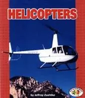 Helicopters: Pull Ahead Books - Mighty Movers