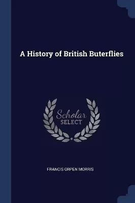 A History of British Buterflies