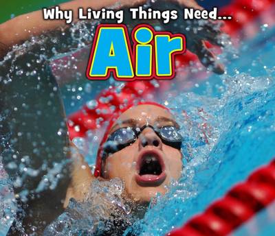 Why Livings Things Need Pack A of 5