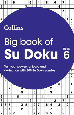 Big Book of Su Doku 6: 300 Su Doku Puzzles