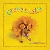 Colores de la Vida: Mexican Folk Art Colors in English and Spanish