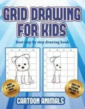 Best step by step drawing book (Learn to draw cartoon animals): This book teaches kids how to draw cartoon animals using grids