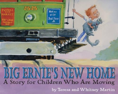 Big Ernie's New Home: A Story for Children Who are Moving
