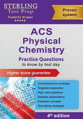 ACS Physical Chemistry: Practice Questions for ACS Physical Chemistry Exam