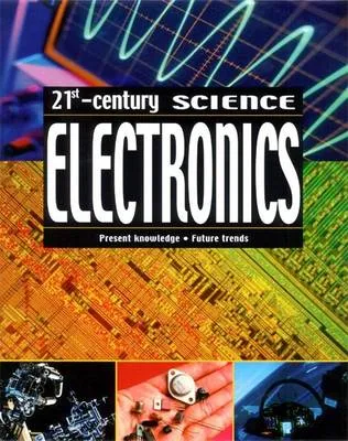 21st Century Science: Electronics