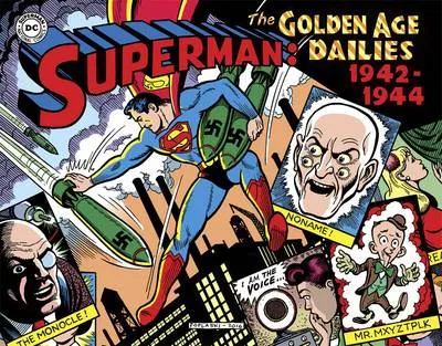 Superman: The Golden Age Newspaper Dailies: 1942-1944