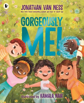 Gorgeously Me!: The uplifting picture book celebration of self-confidence and being yourself from the Emmy award-winning  star of Queer Eye Jonathan Van Ness