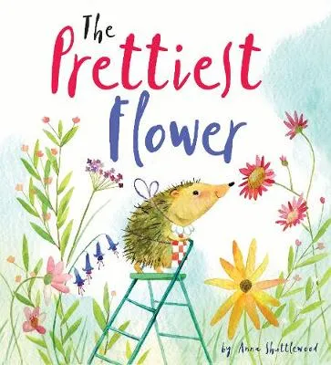 The Prettiest Flower: A Story About Friendship and Forgiveness