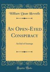 An Open-Eyed Conspiracy: An Idyl of Saratoga (Classic Reprint)