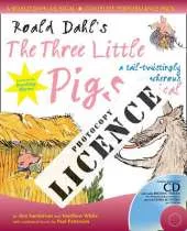 Roald Dahl's the Three Little Pigs Photocopy Licence: For Private Performances Which Require Photocopying of Material