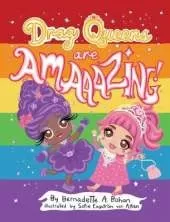 Drag Queens Are Amaaazing!