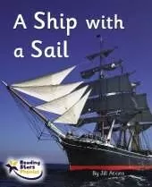 A Ship with a Sail: Phonics Phase 3