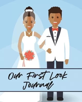 Our First Look Journal: Wedding Day Bride and Groom Love Notes