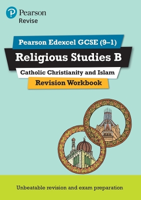 Pearson REVISE Edexcel GCSE Religious Studies, Catholic Christianity & Islam Revision Workbook - for 2026, 2027 exams