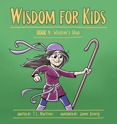Wisdom for Kids: Book 4: Wisdom's Map