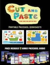 Printable Preschool Worksheets (Cut and Paste Planes, Trains, Cars, Boats, and Trucks): 20 full-color kindergarten cut and paste activity sheets designed to develop visuo-perceptive skills in preschool children. The price of this book includes 12 printab
