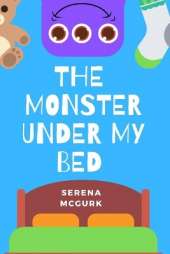The Monster Under My Bed