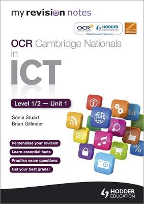 My Revision Notes OCR Cambridge Nationals in ICT Levels 1 / 2 Unit 1  Understanding Computer Systems