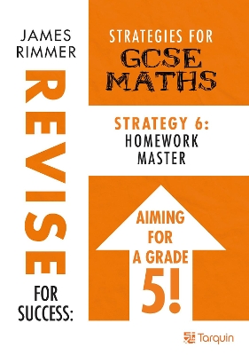 Homework Masters: Strategy 6 for GCSE Mathematics
