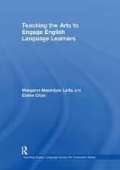 Teaching the Arts to Engage English Language Learners