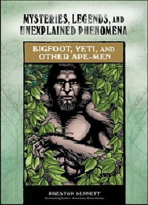 Bigfoot, Yeti, and Other Ape-men
