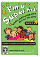 I'm a Super Kid: Teaching and Learning About Personal Well-being