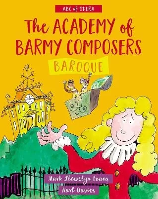 Academy of Barmy Composers: Baroque