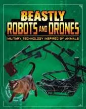 Beastly Robots and Drones: Military Technology Inspired by Animals